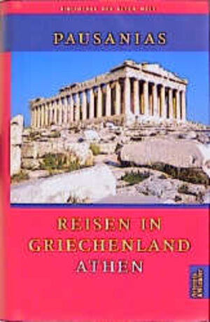 Buchcover Reisen in Griechenland | Pausanias | EAN 9783760840888 | ISBN 3-7608-4088-4 | ISBN 978-3-7608-4088-8