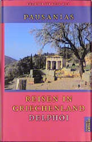 Buchcover Reisen in Griechenland | Pausanias | EAN 9783760840895 | ISBN 3-7608-4089-2 | ISBN 978-3-7608-4089-5