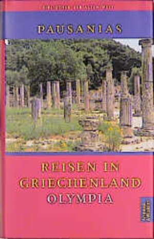 Buchcover Reisen in Griechenland | Pausanias | EAN 9783760840901 | ISBN 3-7608-4090-6 | ISBN 978-3-7608-4090-1