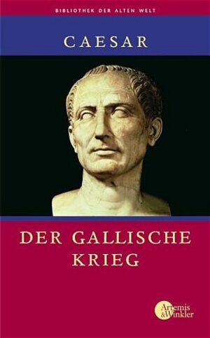Buchcover Der gallische Krieg | Caesar | EAN 9783760841106 | ISBN 3-7608-4110-4 | ISBN 978-3-7608-4110-6