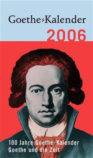 Buchcover Goethe-Kalender 2006  | EAN 9783760848068 | ISBN 3-7608-4806-0 | ISBN 978-3-7608-4806-8
