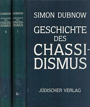 Buchcover Geschichte des Chassidismus | Simon Dubnow | EAN 9783761003602 | ISBN 3-7610-0360-9 | ISBN 978-3-7610-0360-2
