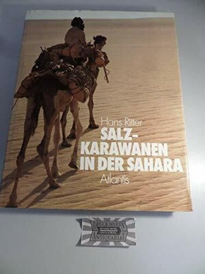 Buchcover Salzkarawanen in der Sahara | Hans Ritter | EAN 9783761105801 | ISBN 3-7611-0580-0 | ISBN 978-3-7611-0580-1