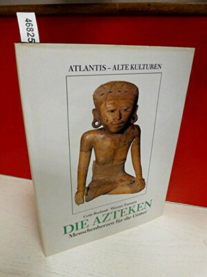 Buchcover Die Azteken | Cottie A Burland | EAN 9783761106853 | ISBN 3-7611-0685-8 | ISBN 978-3-7611-0685-3