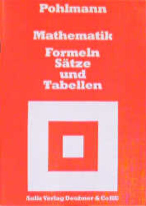 Buchcover Mathematik - Formeln, Sätze und Tabellen | Dietrich Pohlmann | EAN 9783761414798 | ISBN 3-7614-1479-X | ISBN 978-3-7614-1479-8