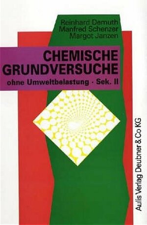 Buchcover Kopiervorlagen Chemie / Chemische Grundversuche ohne Umweltbelastung - Sek. II | Reinhard Demuth | EAN 9783761421987 | ISBN 3-7614-2198-2 | ISBN 978-3-7614-2198-7