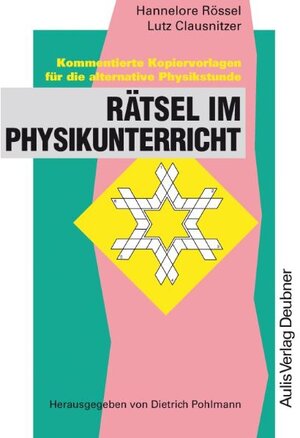 Buchcover Kopiervorlagen Physik / Rätsel im Physikunterricht | Hannelore Rössel | EAN 9783761424407 | ISBN 3-7614-2440-X | ISBN 978-3-7614-2440-7