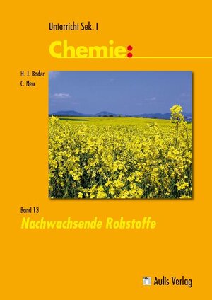 Buchcover Unterricht Chemie / Band 13: Nachwachsende Rohstoffe | Hans Joachim Bader | EAN 9783761428351 | ISBN 3-7614-2835-9 | ISBN 978-3-7614-2835-1