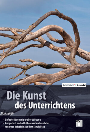 Buchcover Teacher´s Guide / Die Kunst des Unterrichtens | Alan Haigh | EAN 9783761428467 | ISBN 3-7614-2846-4 | ISBN 978-3-7614-2846-7
