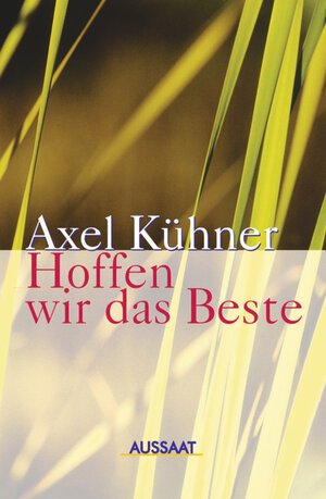 Buchcover Hoffen wir das Beste | Axel Kühner | EAN 9783761516188 | ISBN 3-7615-1618-5 | ISBN 978-3-7615-1618-8