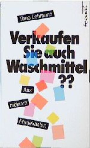 Buchcover Verkaufen Sie auch Waschmittel? | Theo Lehmann | EAN 9783761534960 | ISBN 3-7615-3496-5 | ISBN 978-3-7615-3496-0