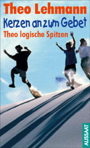 Buchcover Kerzen an zum Gebet | Theo Lehmann | EAN 9783761536209 | ISBN 3-7615-3620-8 | ISBN 978-3-7615-3620-9
