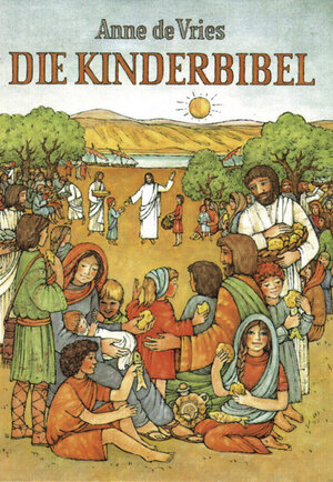 Buchcover Die Kinderbibel | Anne de Vries | EAN 9783761549919 | ISBN 3-7615-4991-1 | ISBN 978-3-7615-4991-9