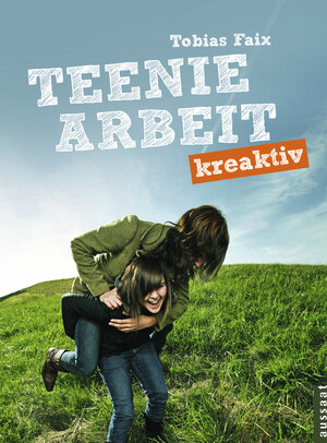 Buchcover Teeniearbeit kreaktiv | Tobias Faix | EAN 9783761551196 | ISBN 3-7615-5119-3 | ISBN 978-3-7615-5119-6