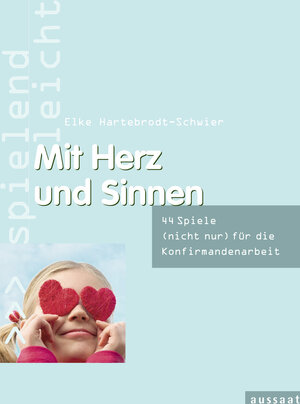 Buchcover Mit Herz und Sinnen | Elke Hartebrodt-Schwier | EAN 9783761556979 | ISBN 3-7615-5697-7 | ISBN 978-3-7615-5697-9