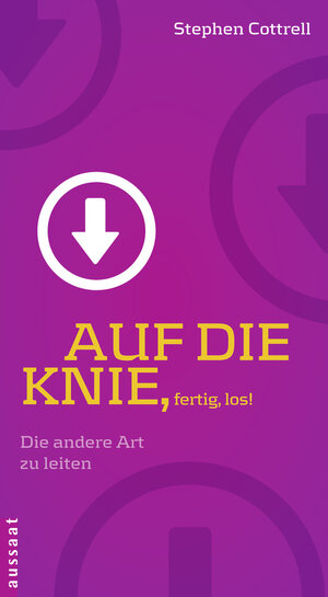 Buchcover Auf die Knie, fertig, los! | Stephen Cottrell | EAN 9783761557648 | ISBN 3-7615-5764-7 | ISBN 978-3-7615-5764-8