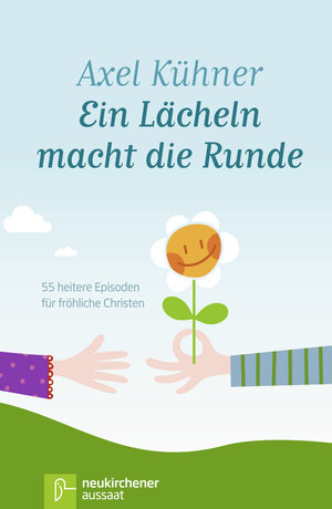 Buchcover Ein Lächeln macht die Runde | Axel Kühner | EAN 9783761557730 | ISBN 3-7615-5773-6 | ISBN 978-3-7615-5773-0