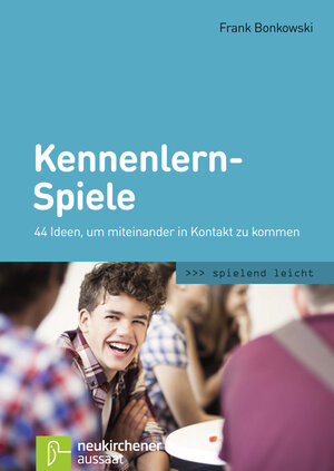 Buchcover Kennenlern-Spiele | Frank Bonkowski | EAN 9783761559406 | ISBN 3-7615-5940-2 | ISBN 978-3-7615-5940-6