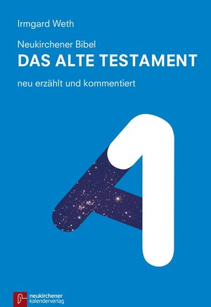 Buchcover Neukirchener Bibel - Das Alte Testament | Irmgard Weth | EAN 9783761560792 | ISBN 3-7615-6079-6 | ISBN 978-3-7615-6079-2