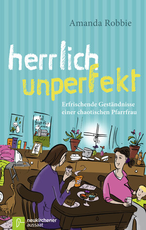 Buchcover Herrlich unperfekt | Amanda Robbie | EAN 9783761561911 | ISBN 3-7615-6191-1 | ISBN 978-3-7615-6191-1