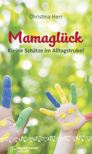 Buchcover Mamaglück | Christina Herr | EAN 9783761563908 | ISBN 3-7615-6390-6 | ISBN 978-3-7615-6390-8