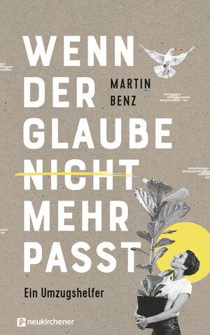 Buchcover Wenn der Glaube nicht mehr passt | Martin Benz | EAN 9783761568620 | ISBN 3-7615-6862-2 | ISBN 978-3-7615-6862-0