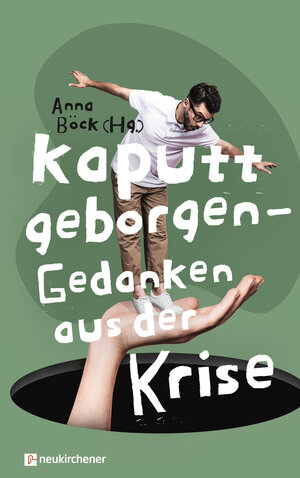 Buchcover Kaputt geborgen - Gedanken aus der Krise  | EAN 9783761569771 | ISBN 3-7615-6977-7 | ISBN 978-3-7615-6977-1