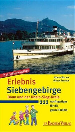 Buchcover Erlebnis Siebengebirge | Ulrike Walden | EAN 9783761613672 | ISBN 3-7616-1367-9 | ISBN 978-3-7616-1367-2