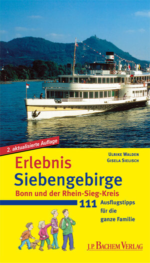 Buchcover Erlebnis Siebengebirge | Ulrike Walden | EAN 9783761617212 | ISBN 3-7616-1721-6 | ISBN 978-3-7616-1721-2