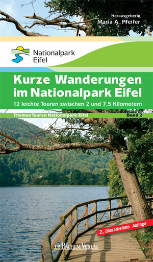 Buchcover Kurze Wanderungen im Nationalpark Eifel | Maria A Pfeifer | EAN 9783761620106 | ISBN 3-7616-2010-1 | ISBN 978-3-7616-2010-6
