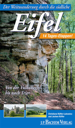 Buchcover Der Weitwanderweg durch die südliche Eifel | Christiane Rüffer-Lukowicz | EAN 9783761620458 | ISBN 3-7616-2045-4 | ISBN 978-3-7616-2045-8