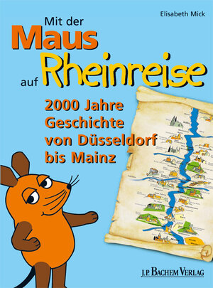 Buchcover Mit der Maus auf Rheinreise | Elisabeth Mick | EAN 9783761620694 | ISBN 3-7616-2069-1 | ISBN 978-3-7616-2069-4