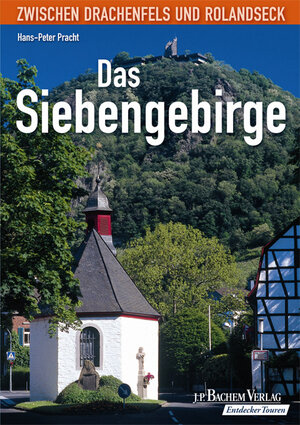 Buchcover Das Siebengebirge | Hans P Pracht | EAN 9783761620762 | ISBN 3-7616-2076-4 | ISBN 978-3-7616-2076-2