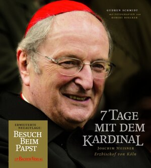 Buchcover 7 Tage mit dem Kardinal | Gudrun Schmidt | EAN 9783761622605 | ISBN 3-7616-2260-0 | ISBN 978-3-7616-2260-5