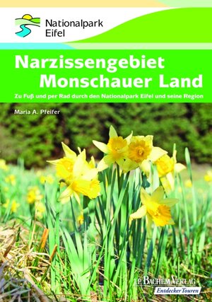 Buchcover Narzissengebiet Monschauer Land | Maria A. Pfeifer | EAN 9783761623008 | ISBN 3-7616-2300-3 | ISBN 978-3-7616-2300-8