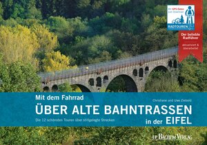 Buchcover Mit dem Fahrrad über alte Bahntrassen in der Eifel | Christiane und Uwe Ziebold | EAN 9783761623725 | ISBN 3-7616-2372-0 | ISBN 978-3-7616-2372-5