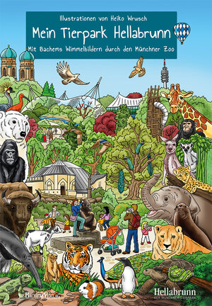 Buchcover Mein Tierpark Hellabrunn  | EAN 9783761624463 | ISBN 3-7616-2446-8 | ISBN 978-3-7616-2446-3