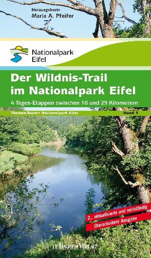 Buchcover Der Wildnis-Trail im Nationalpark Eifel | Maria A Pfeifer | EAN 9783761624654 | ISBN 3-7616-2465-4 | ISBN 978-3-7616-2465-4