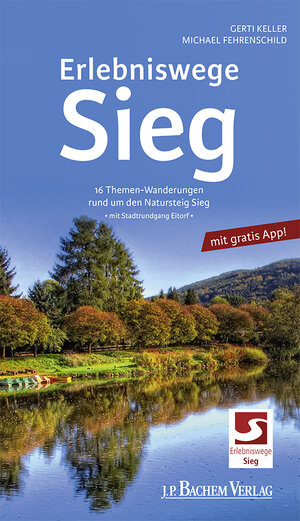 Buchcover Erlebniswege Sieg | Gerti Keller | EAN 9783761626085 | ISBN 3-7616-2608-8 | ISBN 978-3-7616-2608-5