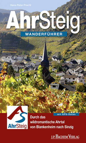 Buchcover Ahrsteig | Hans P Pracht | EAN 9783761626559 | ISBN 3-7616-2655-X | ISBN 978-3-7616-2655-9