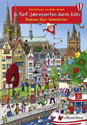 Buchcover In fünf Jahreszeiten durch Köln  | EAN 9783761627624 | ISBN 3-7616-2762-9 | ISBN 978-3-7616-2762-4