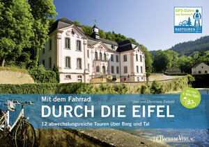 Buchcover Mit dem Fahrrad durch die Eifel | Christiane Ziebold | EAN 9783761630457 | ISBN 3-7616-3045-X | ISBN 978-3-7616-3045-7