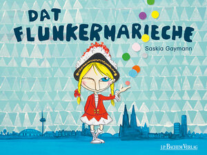 Buchcover Dat Flunkermarieche | Saskia Gaymann | EAN 9783761631843 | ISBN 3-7616-3184-7 | ISBN 978-3-7616-3184-3