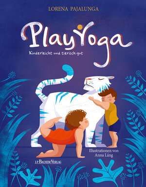 Buchcover Play Yoga | Lorena Pajalunga | EAN 9783761632550 | ISBN 3-7616-3255-X | ISBN 978-3-7616-3255-0