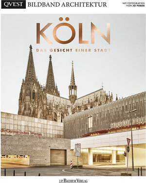 Buchcover KÖLN - Das Gesicht einer Stadt  | EAN 9783761634523 | ISBN 3-7616-3452-8 | ISBN 978-3-7616-3452-3