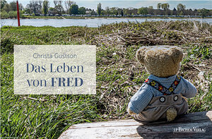 Buchcover Das Leben von FRED | Christa Gustson | EAN 9783761634851 | ISBN 3-7616-3485-4 | ISBN 978-3-7616-3485-1