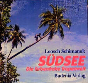 Buchcover Südsee | Leosch Schimanek | EAN 9783761702550 | ISBN 3-7617-0255-8 | ISBN 978-3-7617-0255-0