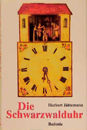 Buchcover Die Schwarzwalduhr | Herbert Jüttemann | EAN 9783761702741 | ISBN 3-7617-0274-4 | ISBN 978-3-7617-0274-1