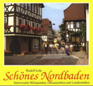 Buchcover Schönes Nordbaden | Rudolf Lehr | EAN 9783761702901 | ISBN 3-7617-0290-6 | ISBN 978-3-7617-0290-1