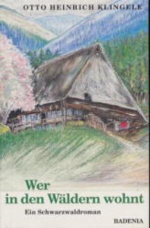 Buchcover Wer in den Wäldern wohnt | Otto H Klingele | EAN 9783761703137 | ISBN 3-7617-0313-9 | ISBN 978-3-7617-0313-7